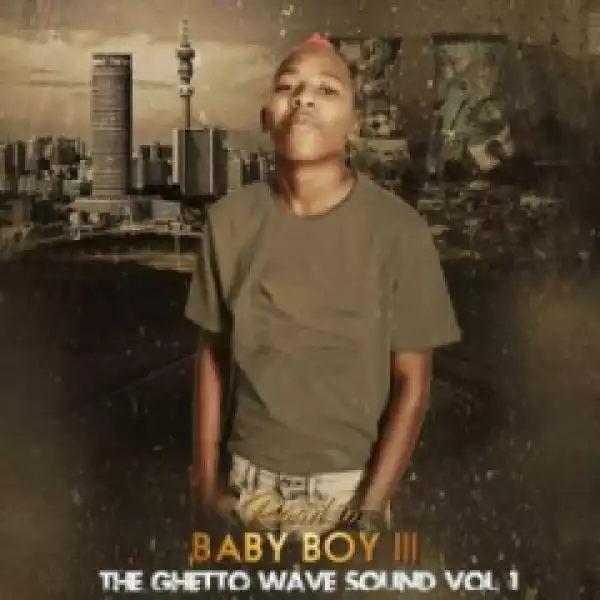 Vigro Deep - The Ghetto Wave Vol 1 (Road to Baby Boy III)